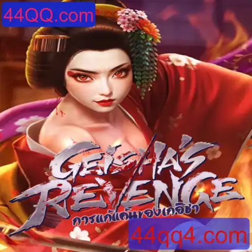 GeishasRevenge: Um Mergulho no Novo Universo de 44QQ.com
